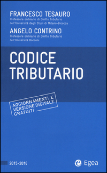 Codice tributario - Francesco Tesauro - Angelo Contrino