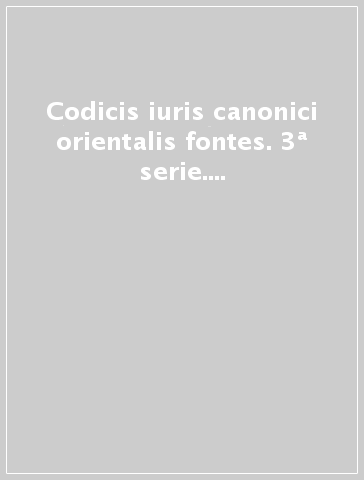 Codicis iuris canonici orientalis fontes. 3ª serie. 14.Acta Martini P.P. V (1417-1431)