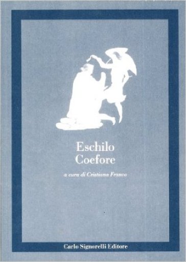 Coefore - NA - Eschilo