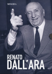 Cofanetto Renato Dall Ara: Dall Ara. Renato sono io-Commendator Paradiso