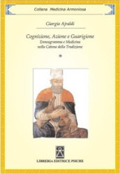 Cognizione, azione e guarigione. Enneagramma e medicina nella catena della tradizione