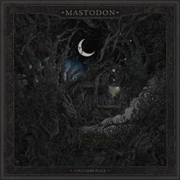 Cold dark place (ep) - Mastodon