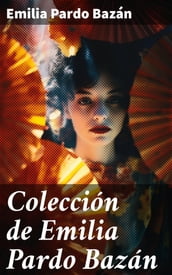 Colección de Emilia Pardo Bazán