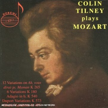Colin tilney plays vol.1 - Wolfgang Amadeus Mozart