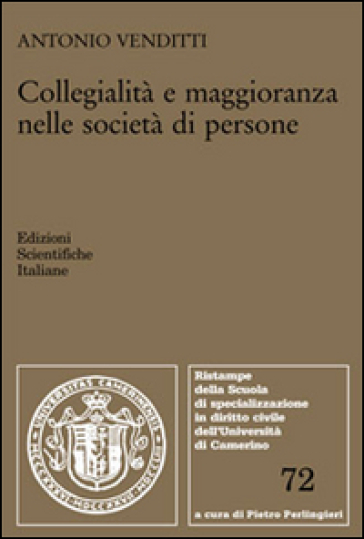 Collegialità e maggioranza nelle società di persone - Antonio Venditti