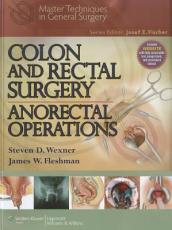 Colon and Rectal Surgery: Anorectal Operations