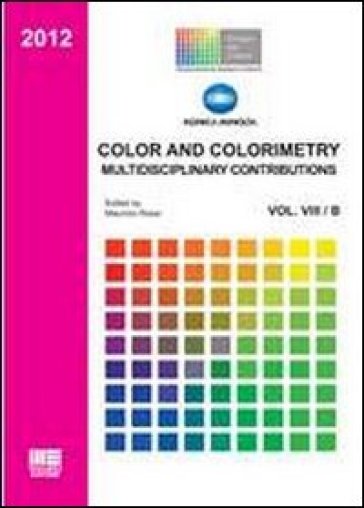 Color and colorimetry. Multidisciplinary contributions - Maurizio Rossi