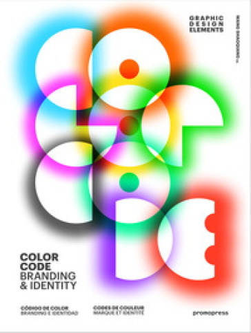 Color code. Branding &amp; identity. Ediz. illustrata