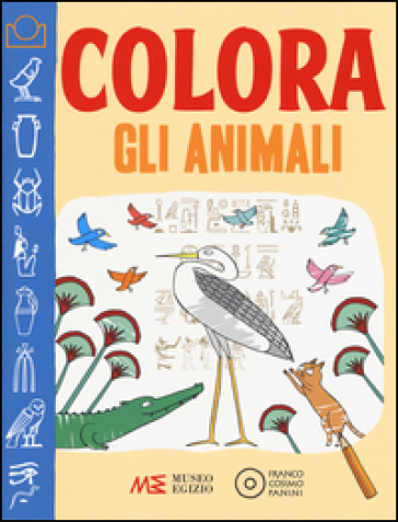 Colora gli animali. Museo egizio - Aurora Cacciapuoti - Federica Facchetti