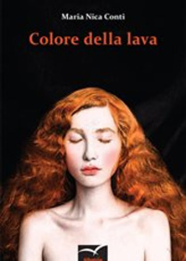 Colore della lava - Maria Nica Conti
