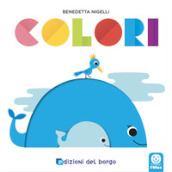 Colori. Prendi forma. Ediz. a colori