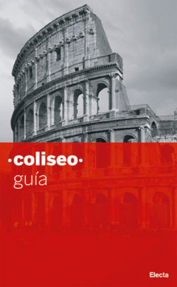 Colosseo. Guida breve. Ediz. spagnola - Letizia Abbondanza