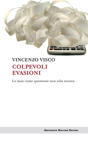 Colpevoli evasioni - Vincenzo Visco