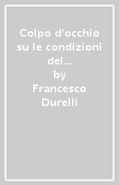 Colpo d occhio su le condizioni del reame delle Due Sicilie nel corso dell anno 1862