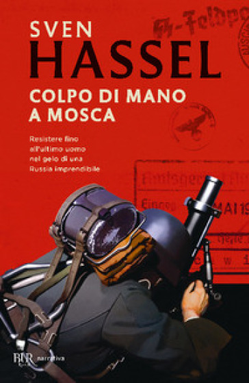 Colpo di mano a Mosca - Sven Hassel