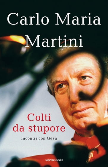 Colti da stupore - Carlo Maria Martini