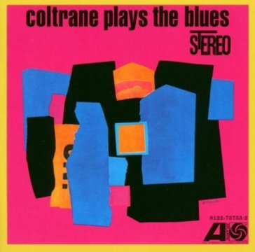 Coltrane plays the blues - John Coltrane