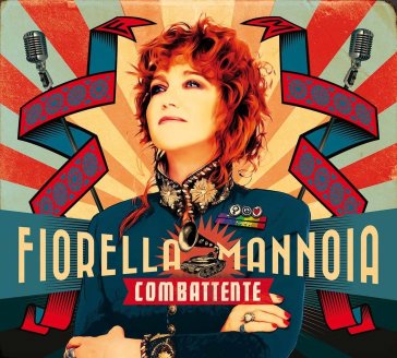 Combattente - Fiorella Mannoia