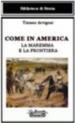 Come in America. La Maremma e la frontiera