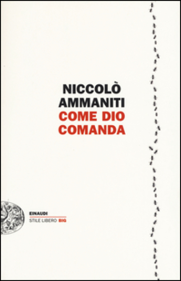 Come Dio comanda - Niccolò Ammaniti