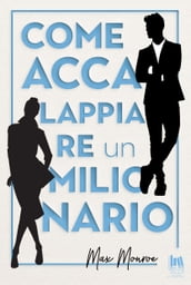 Come accalappiare un milionario