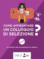 Come affrontare un colloquio di selezione?