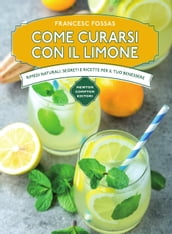 Come curarsi con il limone