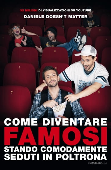 Come diventare famosi stando comodamente seduti in poltrona - Daniele Doesn