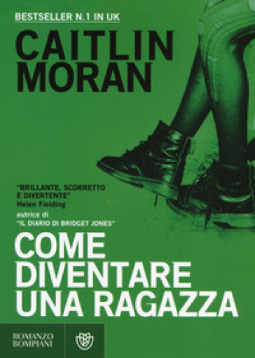 Come diventare una ragazza - Caitlin Moran