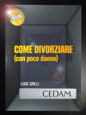 Come divorziare (con poco danno)