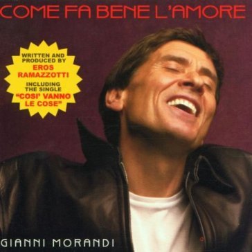 Come fa bene l'amore - Gianni Morandi