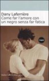 Come far l amore con un negro senza far fatica