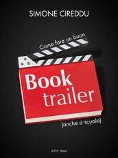 Come fare un buon booktrailer (anche a scuola)