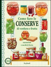 Come fare le conserve di verdura e frutta