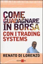 Come guadagnare in borsa con i trading systems