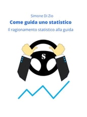 Come guida uno statistico