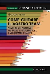 Come guidare il vostro team