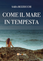 Come il mare in tempesta