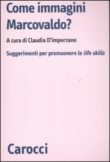 Come immagini Marcovaldo? Suggerimenti per promuovere le life skills