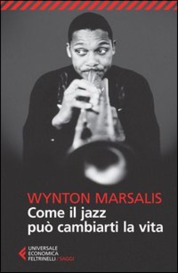 Come il jazz può cambiarti la vita - Wynton Marsalis