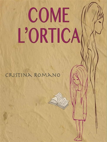 Come l'ortica - Cristina Romano