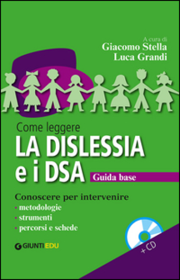 Come leggere la dislessia e i DSA. Con CD Audio