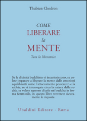 Come liberare la mente. Tara la liberatrice