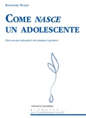 Come nasce un adolescente