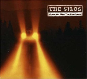 Come on like the fast.. - The Silos