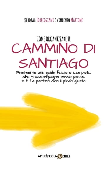 Come organizzare il Cammino di Santiago - Vincenzo Martone