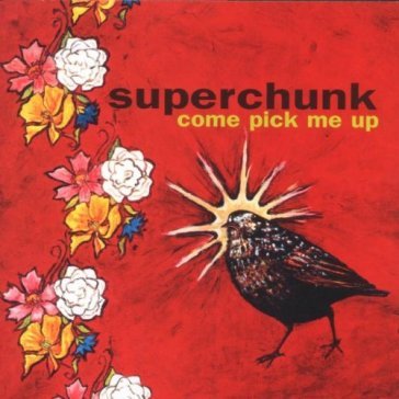 Come pick me up - Superchunk