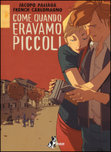 Come quando eravamo piccoli - Jacopo Paliaga - French Carlomagno