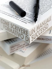 Come scrivere un manuale formativo di successo