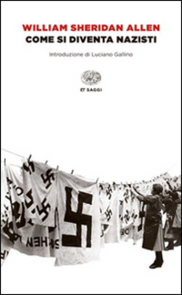 Come si diventa nazisti - William Sheridan Allen